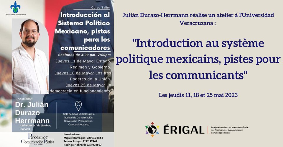 Julián Durazo-Herrmann réalise un atelier à destination des journalistes sur le système politique mexicain à l Universidad Veracruzana !